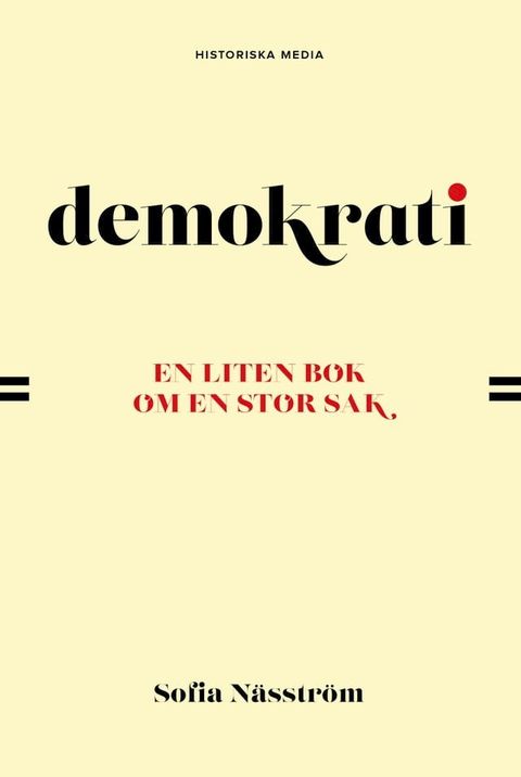 Demokrati. En liten bok om en stor sak(Kobo/電子書)