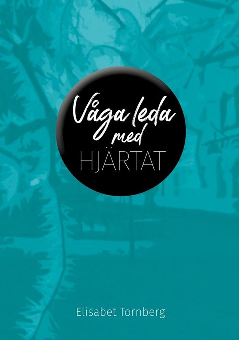 V&aring;ga leda med hj&auml;rtat(Kobo/電子書)