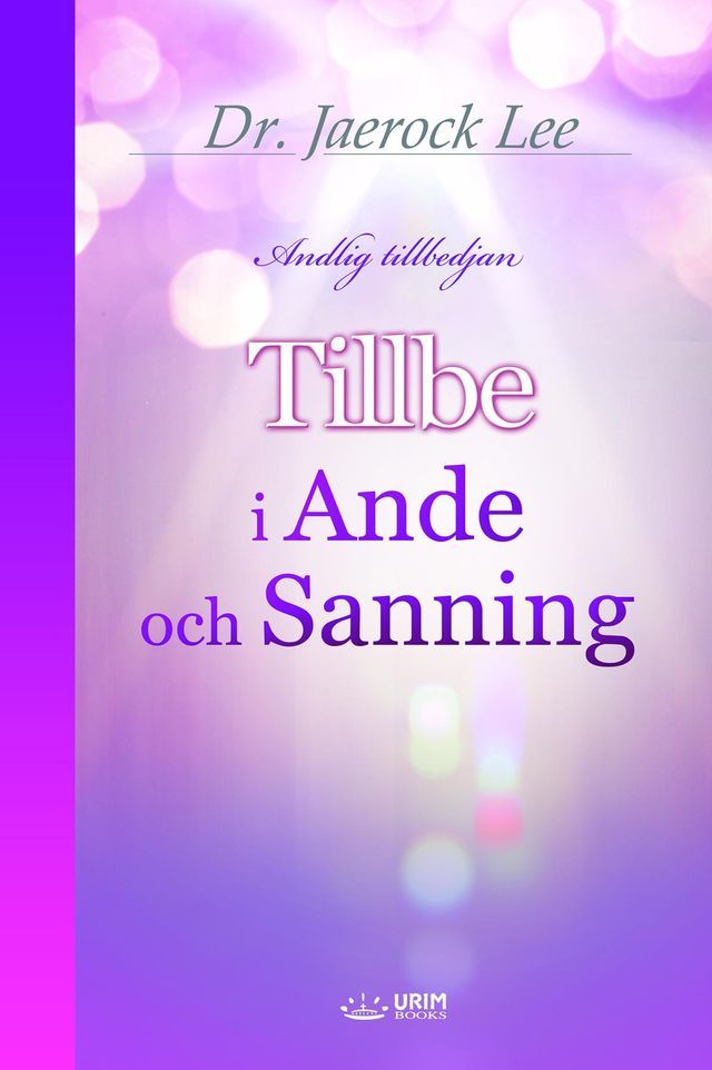  Tillbe i ande och sanning(Swedish Edition)(Kobo/電子書)