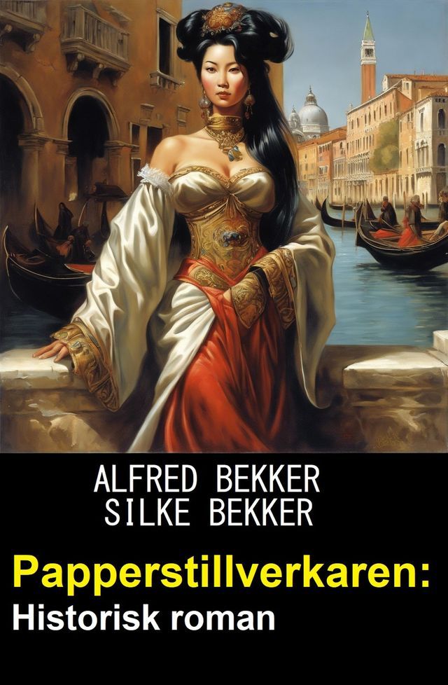  Papperstillverkaren: Historisk roman(Kobo/電子書)