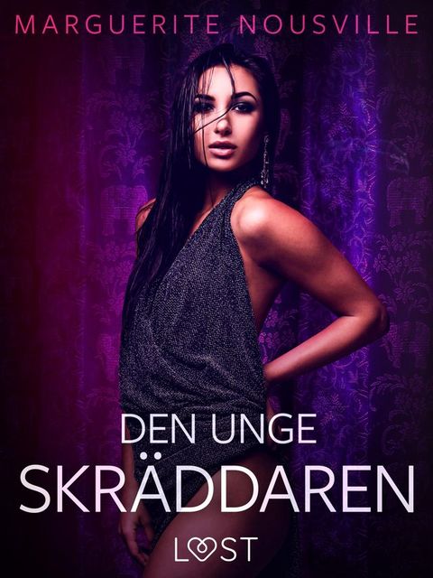 Den unge skr&auml;ddaren - erotisk novell(Kobo/電子書)