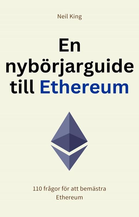 En nyb&ouml;rjarguide till Ethereum(Kobo/電子書)