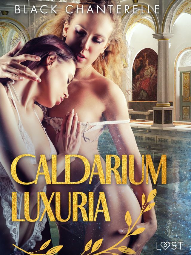  Caldarium Luxuria - erotisk novell(Kobo/電子書)