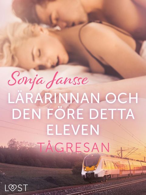 T&aring;gresan: L&auml;rarinnan och den f&ouml;re detta eleven - erotisk novell(Kobo/電子書)