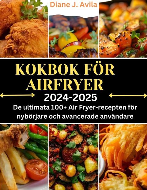 KOKBOK F&Ouml;R AIRFRYER (2024-2025)(Kobo/電子書)