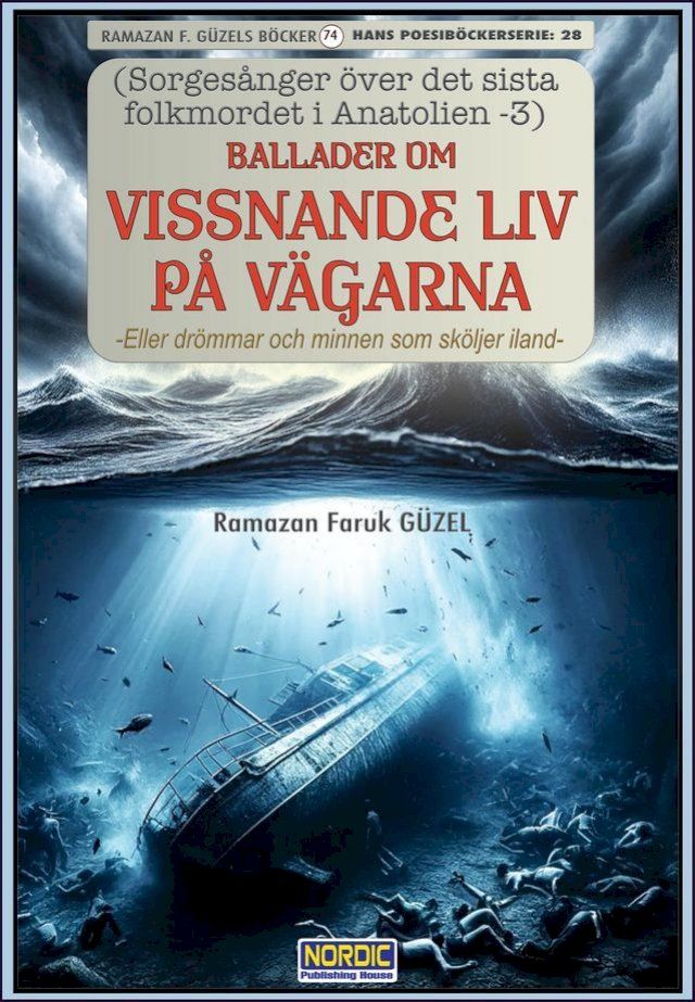  Ballader om Vissnande Liv på Vägarna (Sorgesånger över det sista folkmordet i Anatolien -3)(Kobo/電子書)