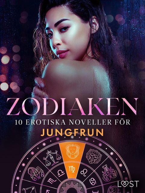 Zodiaken: 10 Erotiska noveller f&ouml;r Jungfrun(Kobo/電子書)