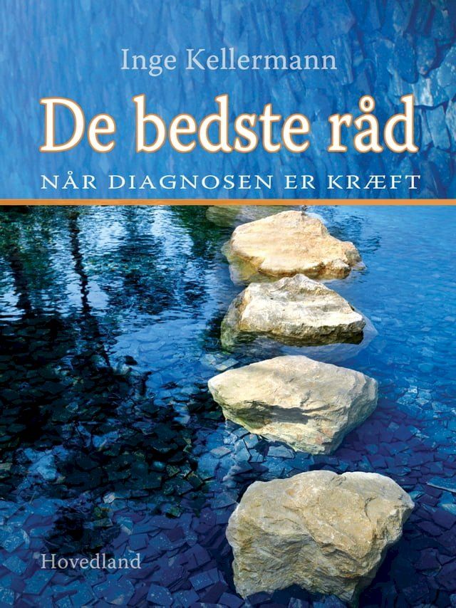  De bedste r&aring;d, n&aring;r diagnosen er kr&aelig;ft(Kobo/電子書)