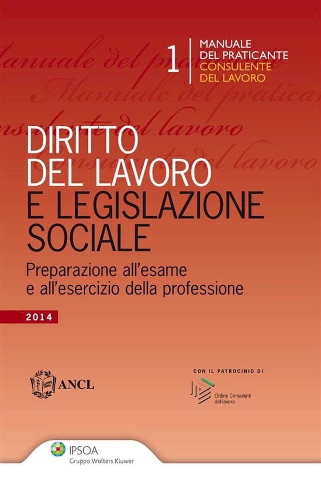  Manuale del praticante Consulente del lavoro - Diritto del Lavoro e Legislazione sociale(Kobo/電子書)