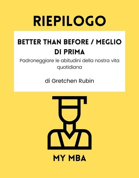 Riepilogo - Better Than Before / Meglio Di Prima :(Kobo/電子書)