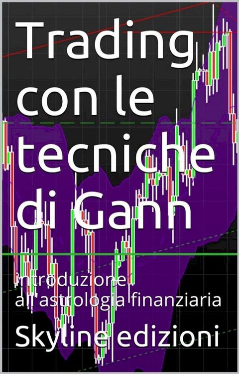 Trading con le tecniche di Gann(Kobo/電子書)