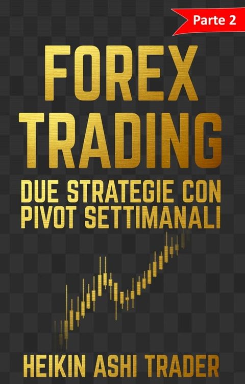 Forex Trading 2(Kobo/電子書)