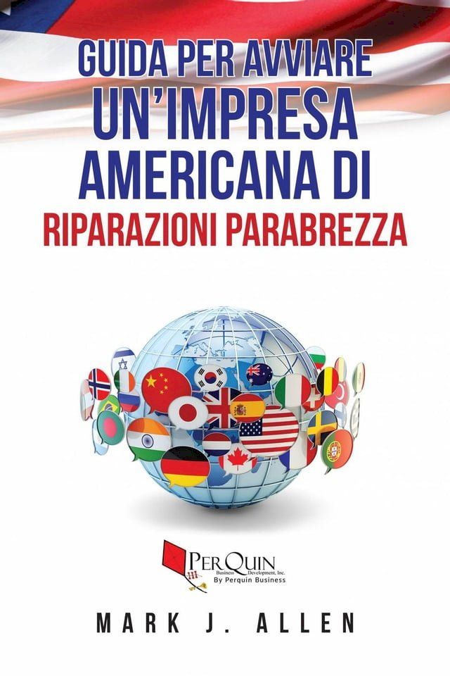  Guida per avviare un'impresa americana di riparazioni parabrezza(Kobo/電子書)