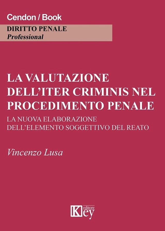  La valutazione dell'iter criminis nel procedimento penale(Kobo/電子書)