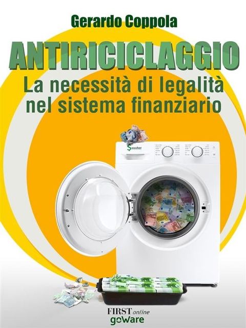 Antiriciclaggio: la necessit&agrave; di legalit&agrave; nel sistema finanziario(Kobo/電子書)