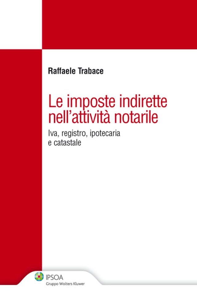  Le imposte indirette nell'attivit&agrave; notarile(Kobo/電子書)