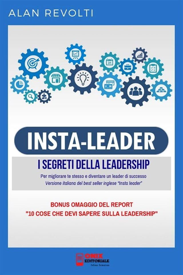  Insta Leader - I Segreti della leadership(Kobo/電子書)