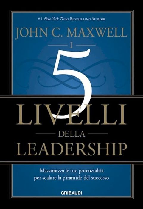 I 5 livelli della leadership(Kobo/電子書)