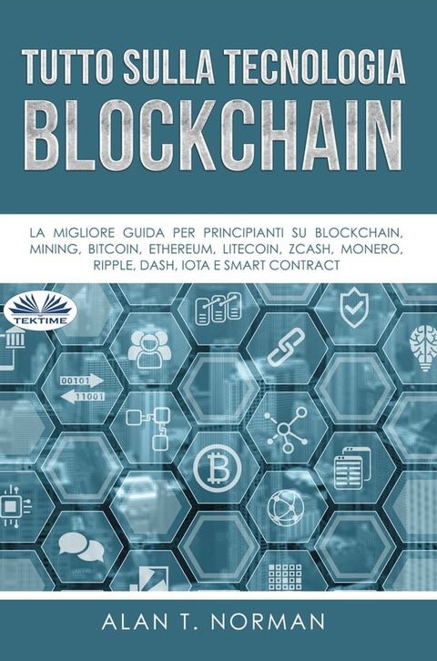 Tutto Sulla Tecnologia Blockchain(Kobo/電子書)