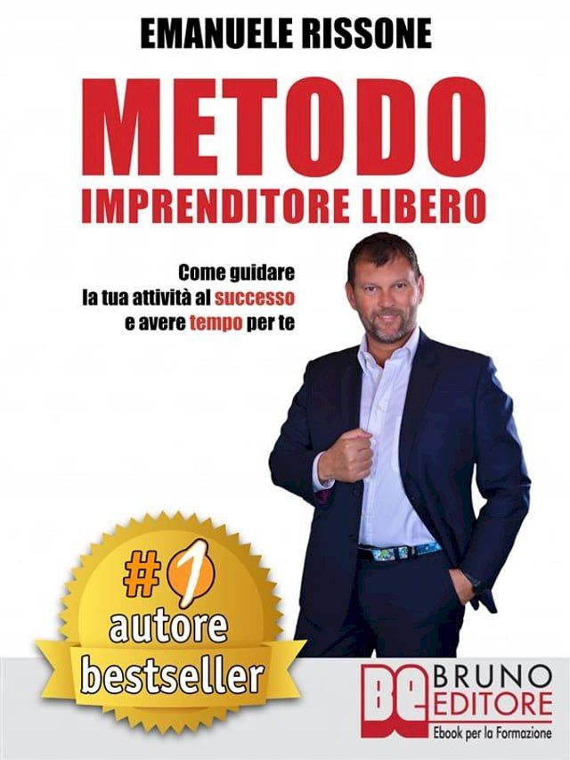  Metodo Imprenditore Libero(Kobo/電子書)