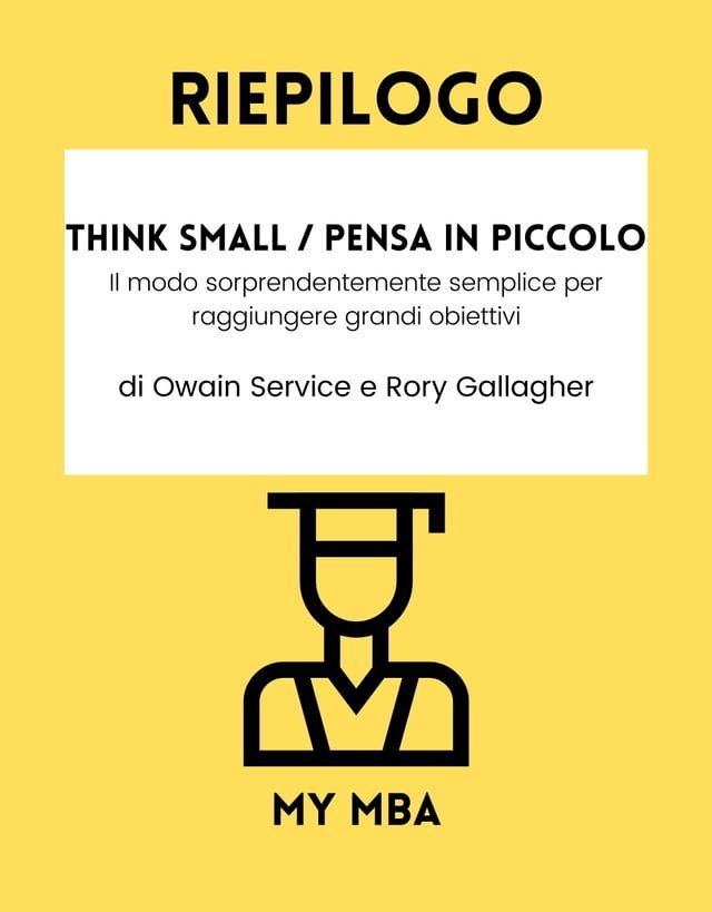  Riepilogo - Think Small / Pensa in Piccolo :(Kobo/電子書)