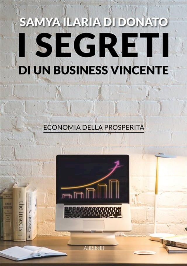  I segreti di un business vincente(Kobo/電子書)