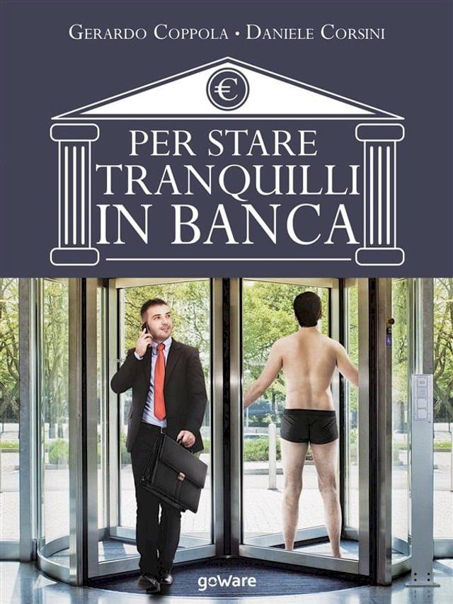  Per stare tranquilli in banca. L’educazione finanziaria raccontata da due insider(Kobo/電子書)