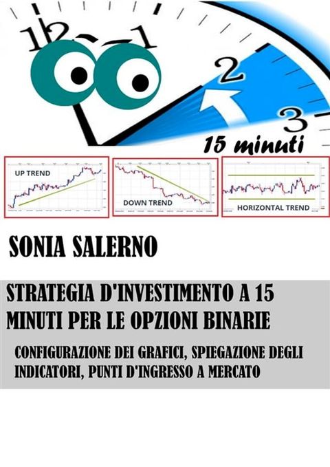 Strategia d'investimento a 15 minuti per le opzioni binarie(Kobo/電子書)