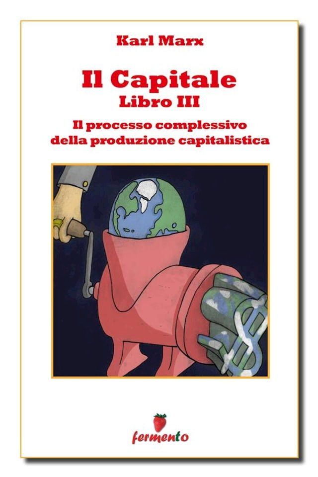  Il capitale libro III - Il processo complessivo della produzione capitalistica(Kobo/電子書)