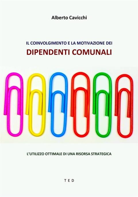 Il coinvolgimento e la motivazione dei dipendenti comunali(Kobo/電子書)