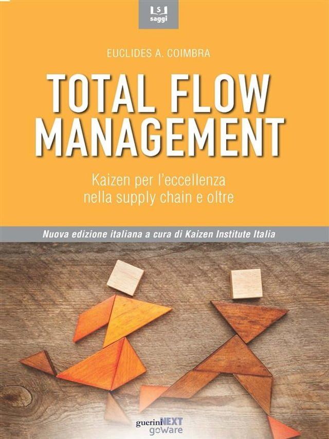  Total Flow Management. Kaizen per l’eccellenza nella supply chain e oltre(Kobo/電子書)