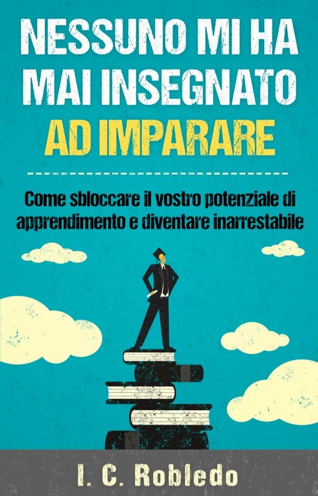  Nessuno mi ha mai insegnato ad imparare(Kobo/電子書)