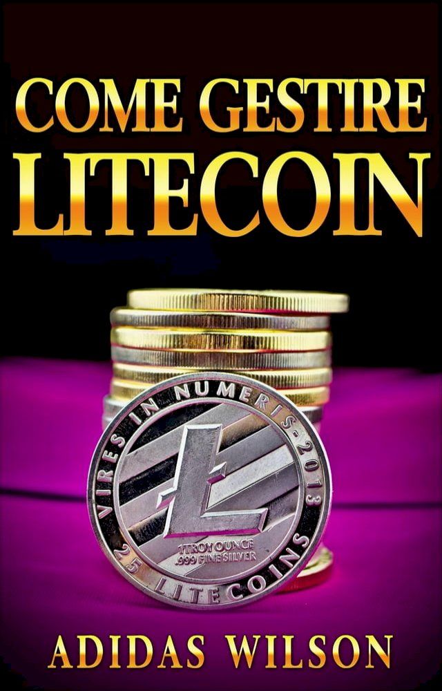  Come gestire Litecoin(Kobo/電子書)