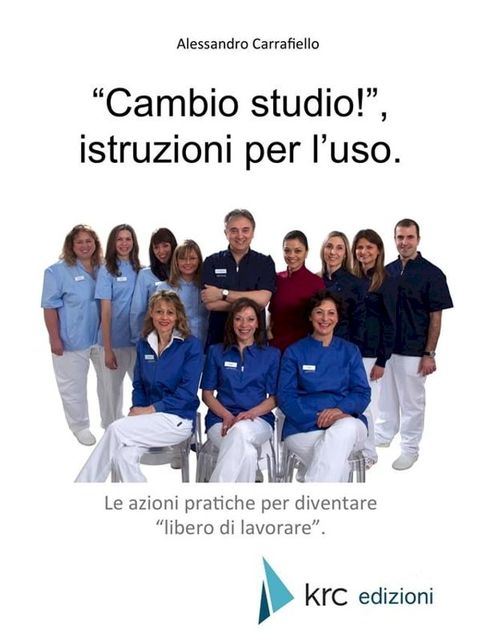 "Cambio studio"!, istruzioni per l'uso.(Kobo/電子書)