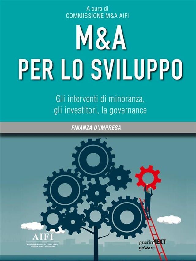  M&A per lo sviluppo. Gli interventi di minoranza, gli investitori, la governance(Kobo/電子書)