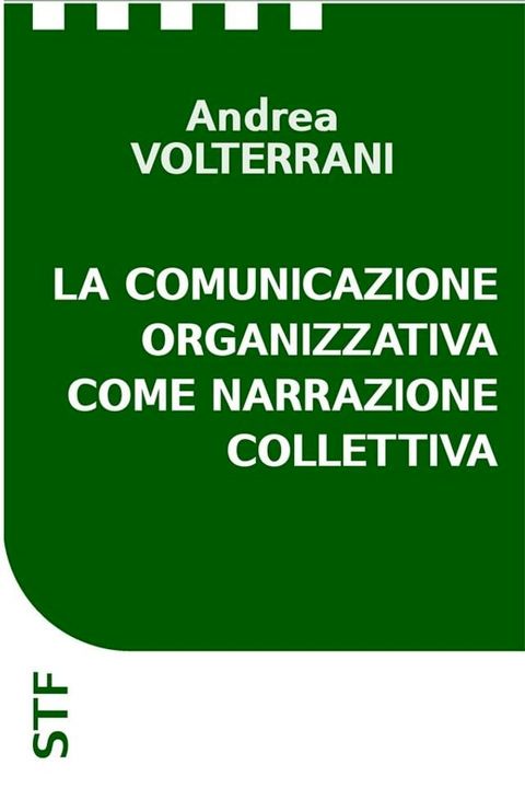 La comunicazione organizzativa come narrazione collettiva(Kobo/電子書)