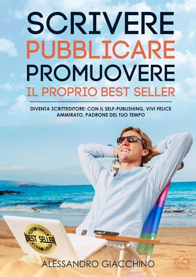  Scrivere, Pubblicare, Promuovere il proprio Best Seller(Kobo/電子書)