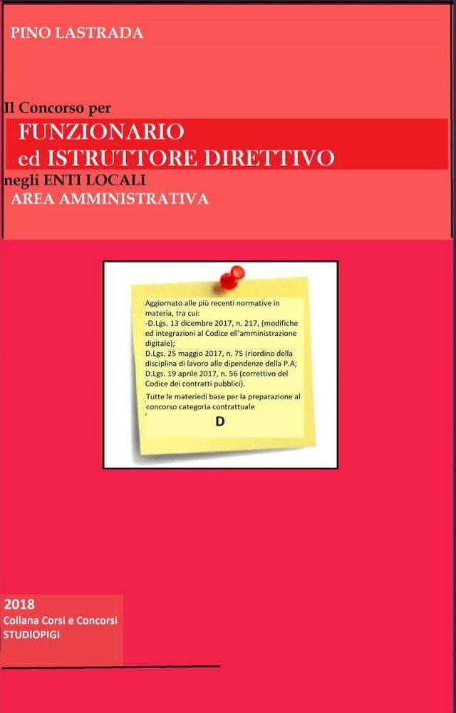  Il concorso per FUNZIONARIO e ISTRUTTORE DIRETTIVO negli ENTI LOCALI Area Amministrativa(Kobo/電子書)