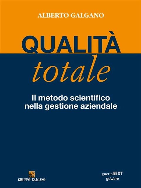 Qualità totale. Il metodo scientifico nella gestione aziendale(Kobo/電子書)