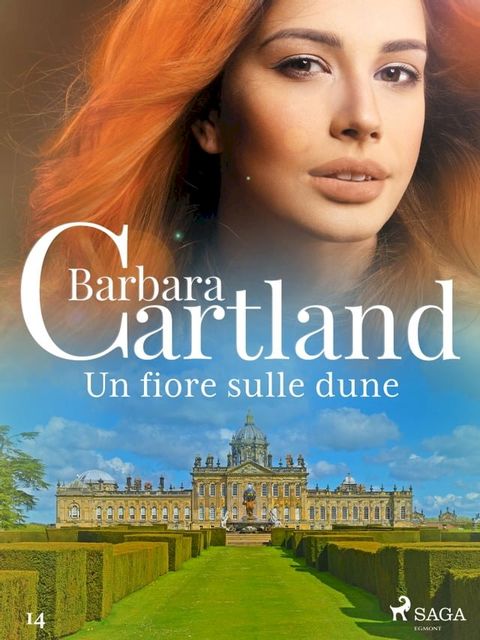 Un fiore sulle dune (La collezione eterna di Barbara Cartland 14)(Kobo/電子書)