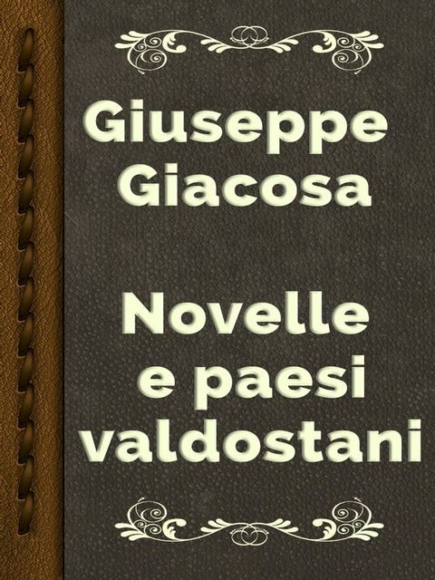 Novelle e paesi valdostani(Kobo/電子書)