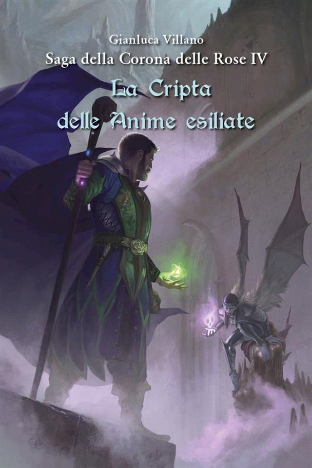  Saga della Corona delle Rose - La Cripta delle Anime esiliate Vol.4(Kobo/電子書)