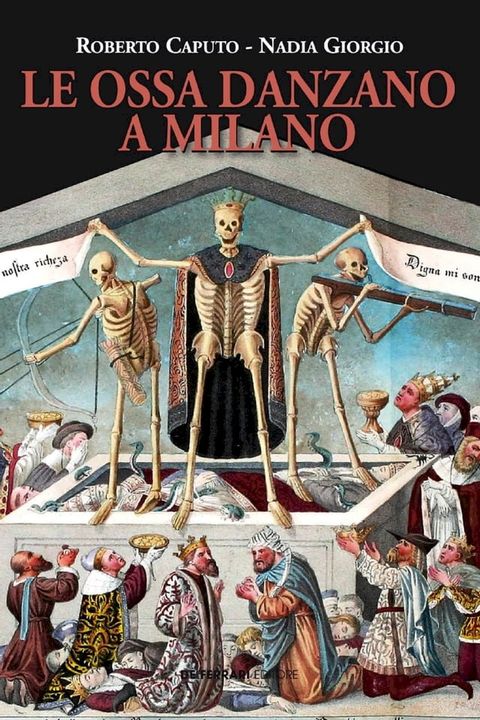 Le ossa danzano a Milano(Kobo/電子書)