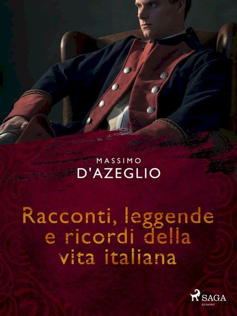 Racconti, leggende e ricordi della vita italiana(Kobo/電子書)