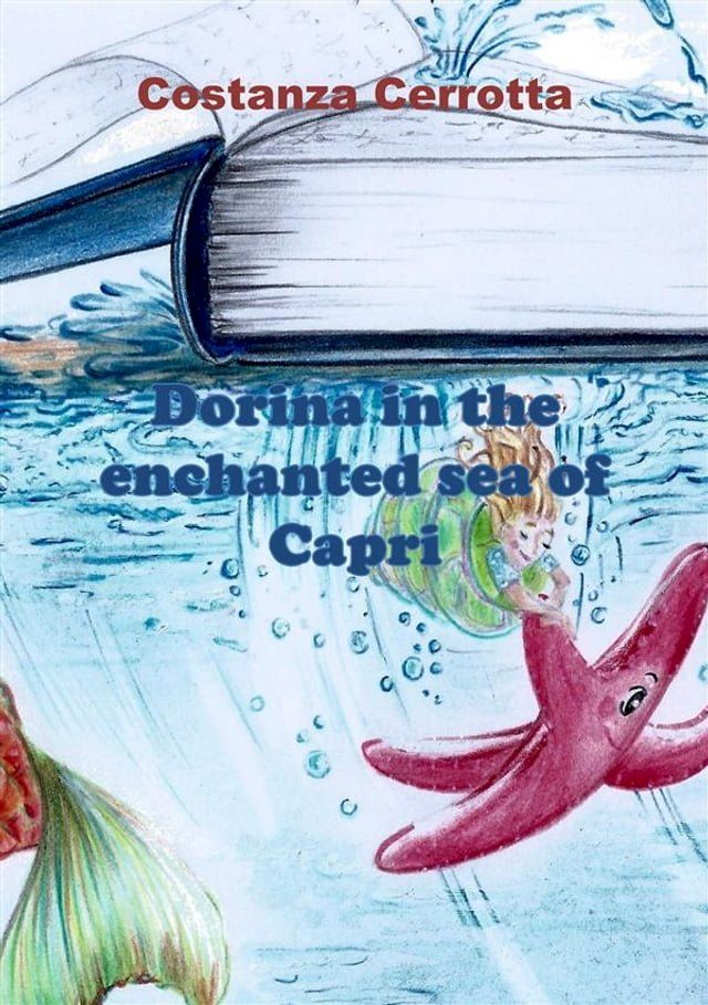  Dorina in the enchanted sea of Capri(Kobo/電子書)