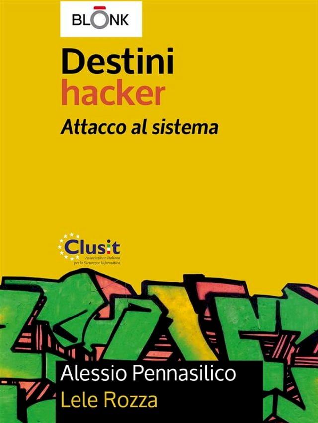  Destini Hacker - Attacco al sistema(Kobo/電子書)