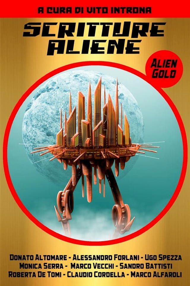  Scritture Aliene - Alien Gold(Kobo/電子書)