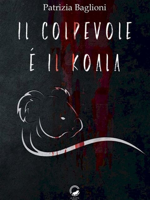 Il colpevole è il koala(Kobo/電子書)