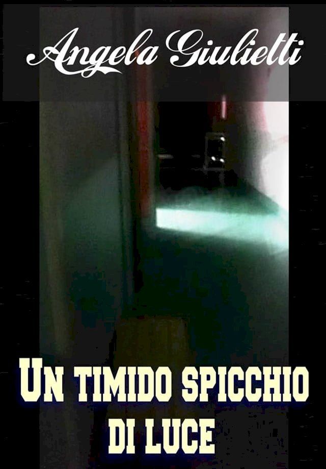  Un timido spicchio di luce(Kobo/電子書)