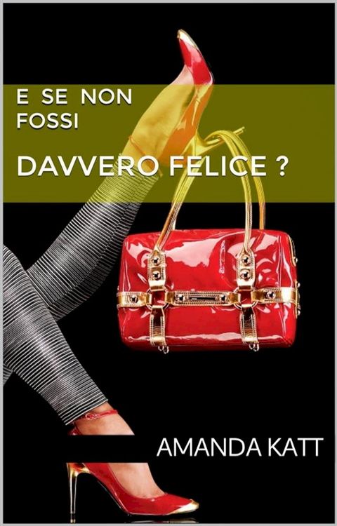 E se non fossi davvero felice?(Kobo/電子書)